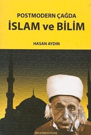 İslam ve Bilim (Bağnazlığa Karşı Akılcılığın Savaşımı)