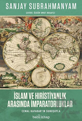 İslam ve Hıristiyanlık Arasında İmparatorluklar - Halkkitabevi