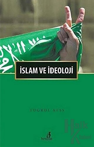 İslam ve İdeoloji - Halkkitabevi