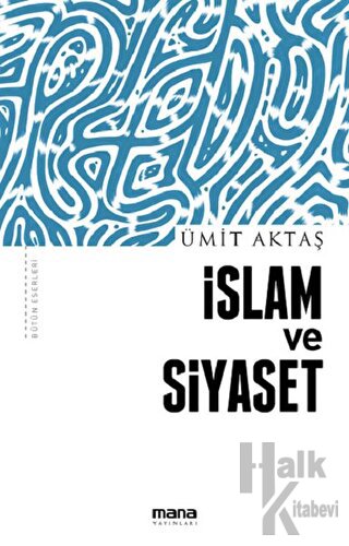 İslam ve Siyaset - Halkkitabevi