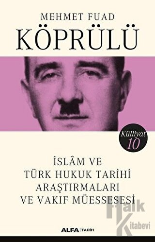 İslam ve Türk Hukuk Tarihi Araştırmaları ve Vakıf Müessesesi - Külliya