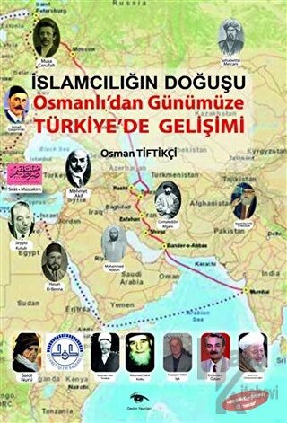 İslamcılığın Doğuşu : Osmanlı’dan Günümüze Türkiye’de Gelişimi - Halkk