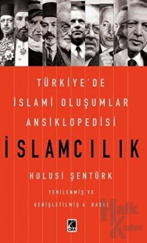 İslamcılık - Türkiye'de İslami Oluşumlar Ansiklopedisi - Halkkitabevi