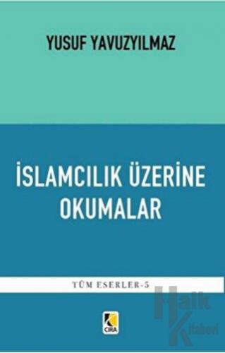 İslamcılık Üzerine Okumalar - Halkkitabevi