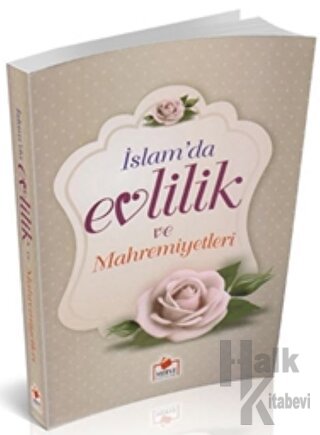 İslam'da Evlilik ve Mahremiyetleri (Aile-010) - Halkkitabevi