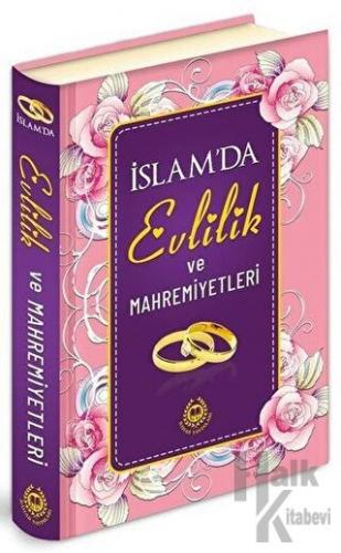 İslam'da Evlilik ve Mahremiyetleri (Ciltli) - Halkkitabevi