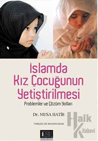 İslamda Kız Çocuğunun Yetiştirilmesi