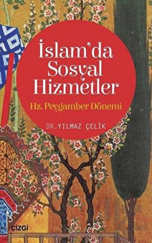 İslam'da Sosyal Hizmetler: Hz. Peygamber Dönemi - Halkkitabevi