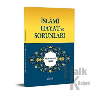 İslami Hayat ve Sorunları - Halkkitabevi