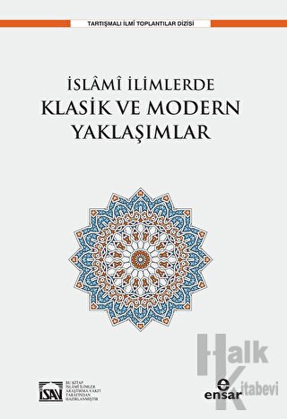 İslami İlimlerde Klasik ve Modern Yaklaşımlar - Halkkitabevi