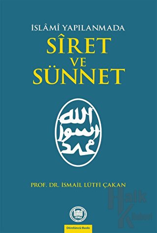 İslami Yapılanmada Siret ve Sünnet - Halkkitabevi