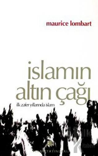 İslamın Altın Çağı - Halkkitabevi