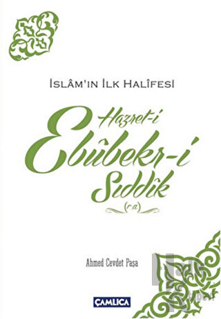 İslamın İlk Halifesi Hazret-i Ebubekir-i Sıddık (r.a) - Halkkitabevi