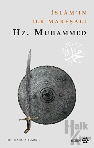 İslam'ın İlk Mareşali: Hz.Muhammed - Halkkitabevi