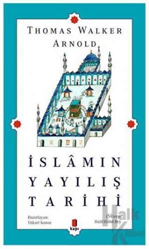 İslamın Yayılış Tarihi - Halkkitabevi