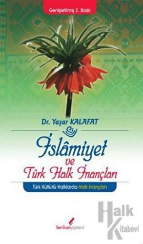 İslamiyet ve Türk Halk İnançları - Halkkitabevi