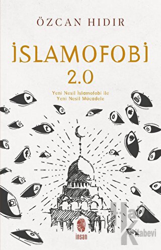 İslamofobi 2.0: Yeni Nesil İslamofobi ile Yeni Nesil Mücadele - Halkki