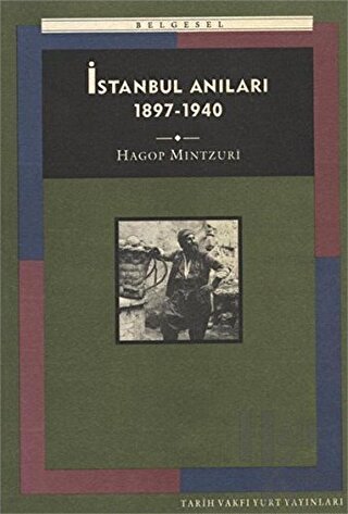İstanbul Anıları 1897-1940 - Halkkitabevi