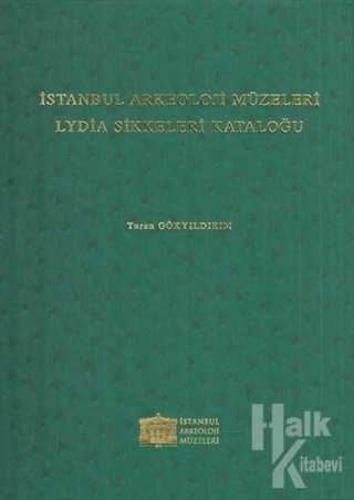 İstanbul Arkeoloji Müzeleri Lydia Sikkeleri Kataloğu (Ciltli)