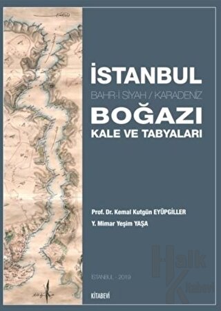 İstanbul Boğazı Kale ve Tabyaları - Halkkitabevi