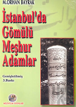 İstanbul’da Gömülü Meşhur Adamlar - Halkkitabevi