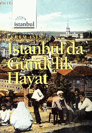 İstanbul’da Gündelik Hayat - Halkkitabevi