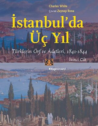 İstanbul’da Üç Yıl, Cilt 2 - Türklerin Örf ve Adetleri, 1841-1844 - Ha