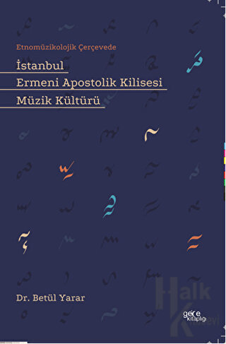 İstanbul Ermeni Apostolik Kilisesi Müzik Kültürü - Halkkitabevi