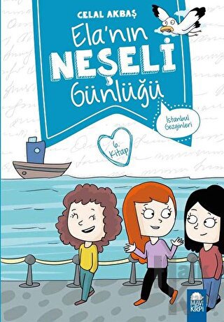 İstanbul Gezginleri - Elanın Neşeli Günlüğü 6. Kitap - Halkkitabevi