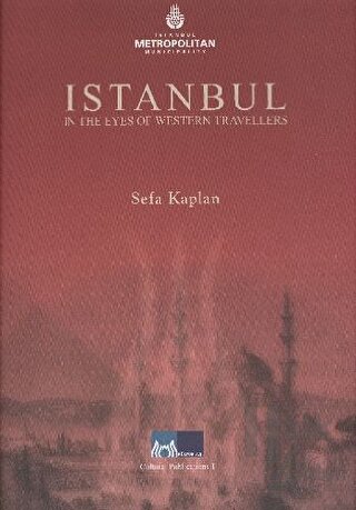 Istanbul in the Eyes of Western Travellers (Ciltli) - Halkkitabevi