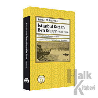 İstanbul Kazan Ben Kepçe (1938-1939) - Halkkitabevi