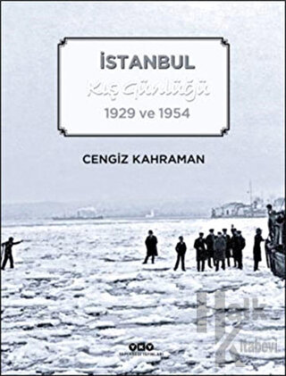 İstanbul Kış Günlüğü (Ciltli) - Halkkitabevi