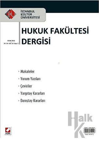 İstanbul Kültür Üniversitesi Hukuk Fakültesi Dergisi Cilt: 10 - Sayı: 1 Ocak 2011