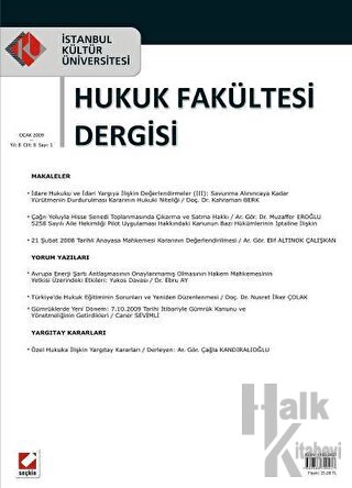 İstanbul Kültür Üniversitesi Hukuk Fakültesi Dergisi Cilt: 8 - Sayı: 1 Ocak 2009