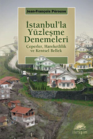 İstanbul’la Yüzleşme Denemeleri