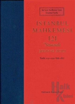 İstanbul Mahkemesi - 121 Numaraları Şer'iyye Sicili - Halkkitabevi