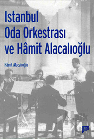 İstanbul Oda Orkestrası ve Hamit Alacalıoğlu - Halkkitabevi