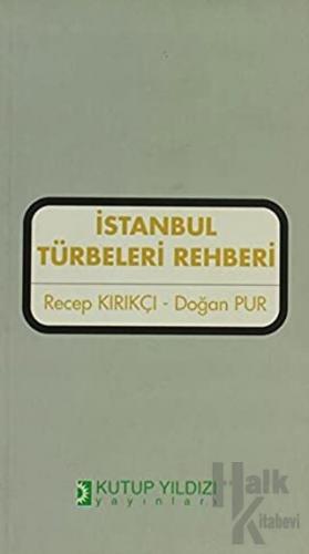 İstanbul Türbeleri Rehberi - Halkkitabevi