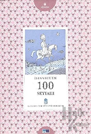 İstanbul’un 100 Seyyahı