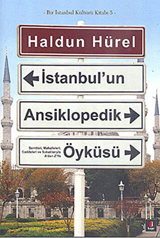 İstanbul’un Ansiklopedik Öyküsü (Ciltli) - Halkkitabevi