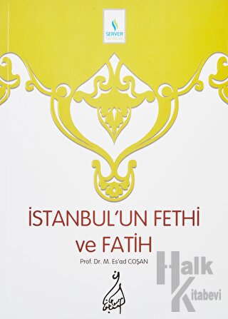 İstanbul’un Fethi ve Fatih