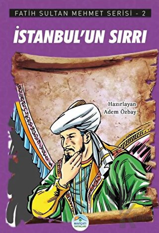 İstanbul’un Sırrı - Fatih Sultan Mehmet Serisi 2 - Halkkitabevi