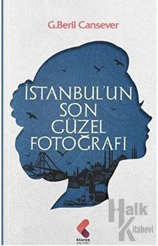 İstanbul’un Son Güzel Fotoğrafı