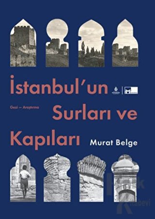 İstanbul’un Surları ve Kapıları - Halkkitabevi