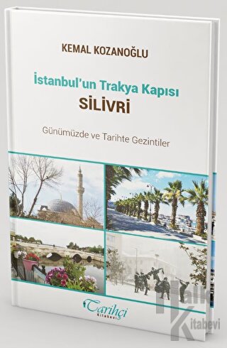 İstanbul’un Trakya Kapısı Silivri - Halkkitabevi