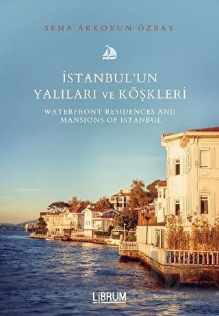 İstanbul’un Yalıları ve Köşkleri - Halkkitabevi