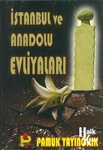 İstanbul ve Anadolu Evliyaları (Evliya-002) - Halkkitabevi