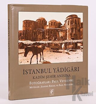 İstanbul Yadigarı - Kadim Şehir Anısına (Ciltli) - Halkkitabevi