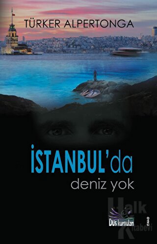 İstanbul'da Deniz Yok - Halkkitabevi