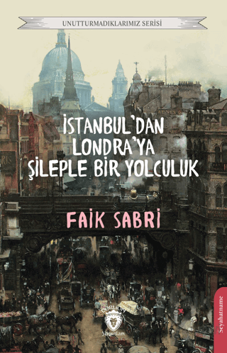 İstanbuldan Londraya Şileple Bir Yolculuk - Halkkitabevi